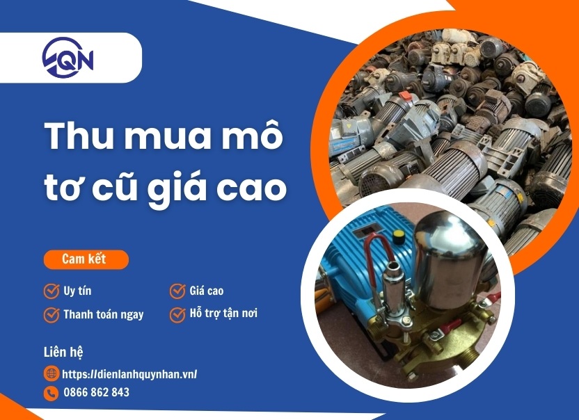 Thu mua mô tơ cũ giá cao uy tín hỗ trợ TẬN NƠI tại TPHCM